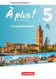 A plus 5 - Carnet LehrplanPlus