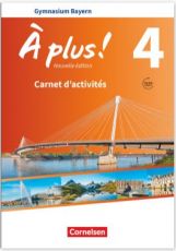 A plus 4 - Carnet LehrplanPlus