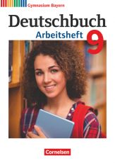 Deutschbuch 9, Arbeitsheft (LehrplanPlus)