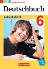 Deutschbuch 6, RS, Arbeitsheft (LehrplanPlus) Deutschbuch 6, RS, Arbeitsheft (LehrplanPlus)