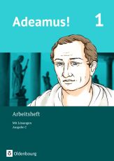 Adeamus C1 Arbeitsheft (LehrplanPlus) Adeamus C1 Arbeitsheft (LehrplanPlus)