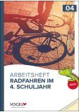 Radfahren im 4.Schuljahr Basis-Arbeitsheft (neu 2019)